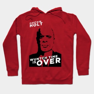 Wuntch Time is Over! Hoodie